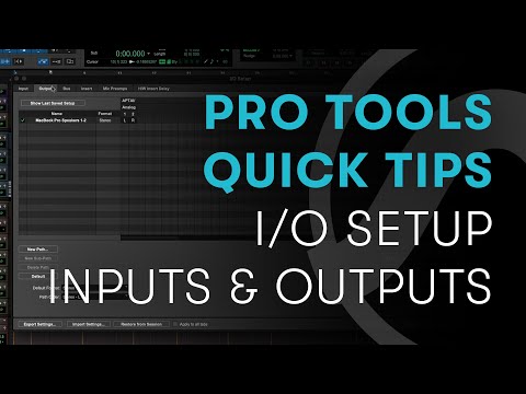 Pro Tools Quick Tips: I/O Setup - Inputs and Outputs
