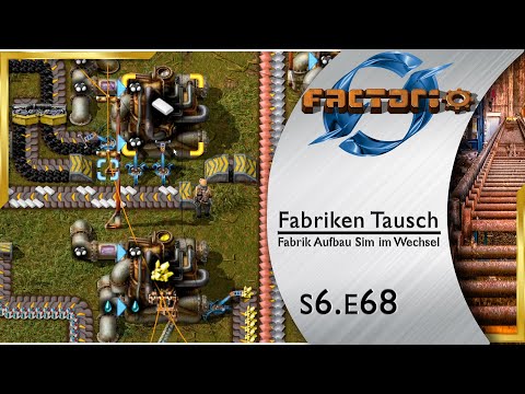 Fabriken Tausch ► Die Ofenfabrik 🏭 FACTORIO [s6e68]