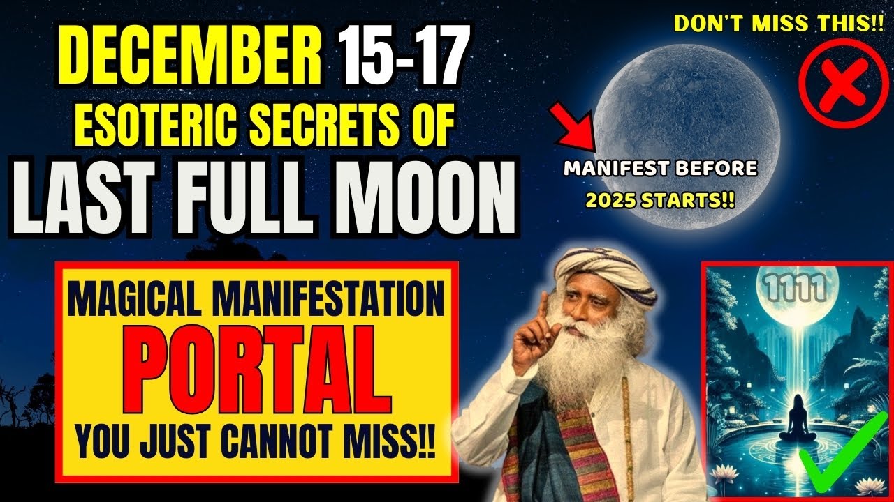 ✅December 15-17 Full Moon Esoteric Secrets You MUST KNOW To Manifest Miracles💫