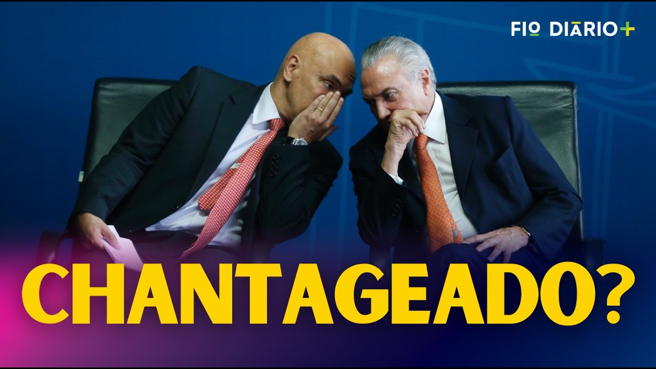 MICHEL TEMER FOI CHANTAGEADO POR ALEXANDRE DE MORAES?