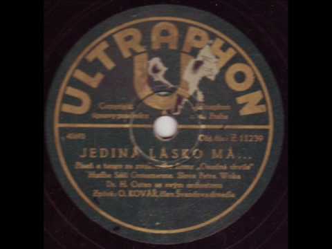 Oldřich Kovář - Jediná lásko má (1936)