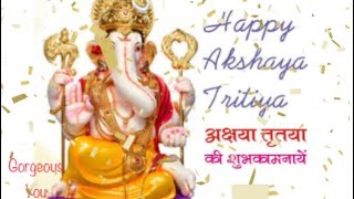 Happy Akshaya Tritiya 2018-Wishes, Greetings, Sms, Akshaya Tritiya Whatsapp Status, Video