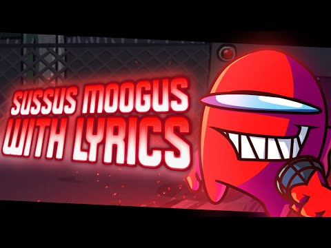 Sussus Moogus V4 WITH LYRICS | FNF VS IMPOSTOR V4