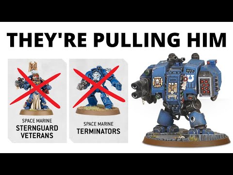 Which Space Marine Kits that are Being Removed? Standard Dreadnought is Going?