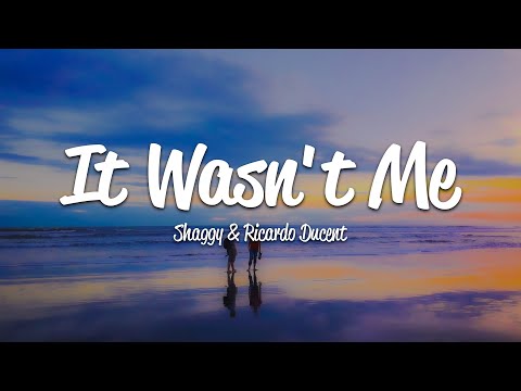 Shaggy - It Wasn't Me (Lyrics) ft. Ricardo RikRok Ducent