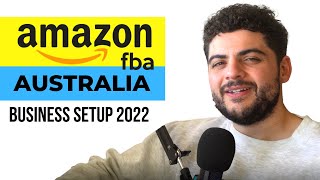 Amazon Australia FBA Business Setup Explained
