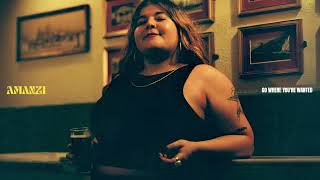 Amanzi - Go Where You're Wanted video