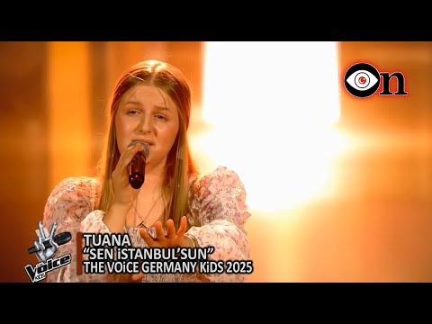 TUANA | SEN İSTANBUL'SUN  I THE VOİCE OF GERMANY KİDS  I 2025