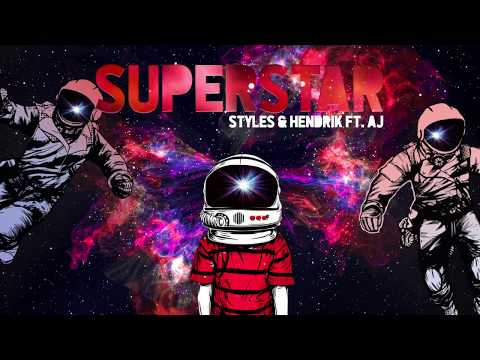 Styles - SuperStar (Hendrik Joerges ft AJ) AUDIO