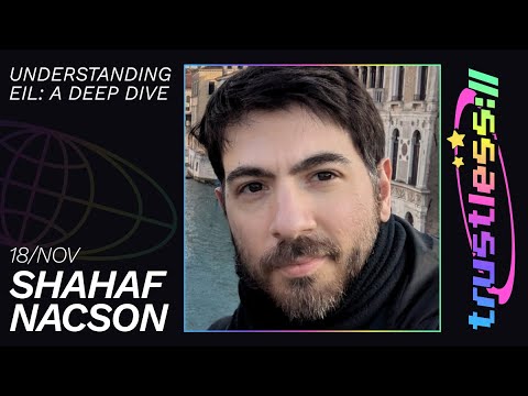 [trustless://eil] Shahaf Nacson - Understanding EIL: A Deep Dive
