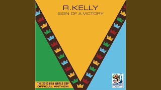 Sign Of A Victory (The Official 2010 FIFA World Cup(TM) Anthem)