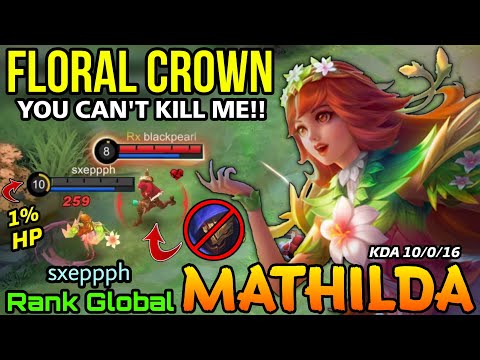 Mathilda Floral Crown New Skin MVP Perfect Play! - Top Global Mathilda - MLBB