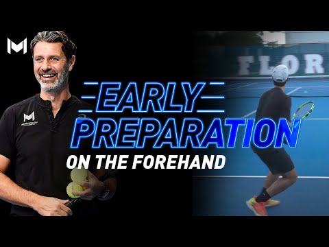 Early Preparation on the Forehand