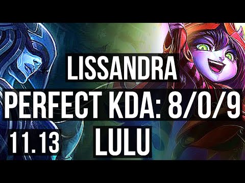 LISSANDRA vs LULU (MID) | 8/0/9, 3.6M mastery, Rank 6 Liss, 1100+ games | KR Grandmaster | v11.13