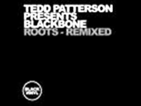 TEDD PATTERSON presents: Blackbone 