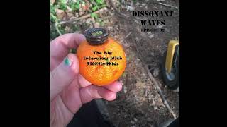 Dissonant Waves Ep. 92: The Big Interview With Rit@lin4kidz