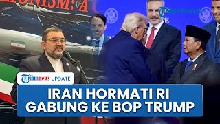 Iran Hormati Sikap RI Gabung ke Dewan Perdamaian Gaza Bentukan Trump, Tegaskan Relasi Tetap Aman