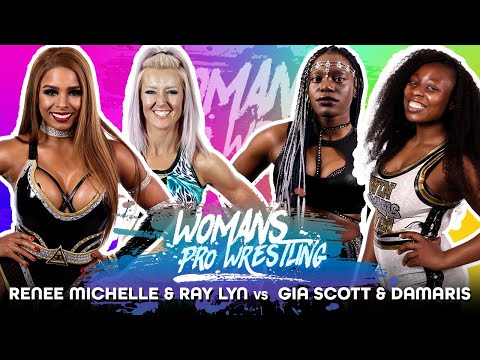 FULL MATCH - Renee Michelle & Ray Lyn vs  Gia Scott & Damaris - Women's Pro Wrestling