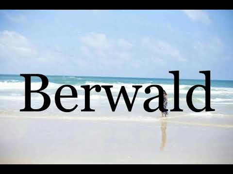 How To Pronounce Berwald🌈🌈🌈🌈🌈🌈Pronunciation Of Berwald