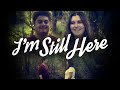 I M Still Here SHORT FILM