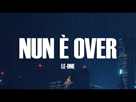 Le-one, Christian Liguori, Babywyne - NUN È OVER (Testo/Lyrics)