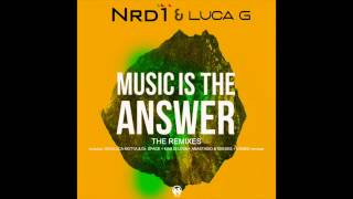 Nrd1 & Luca G - Music is The Answer (The Remixes) (Teaser)