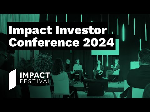 Impact Investor Conference  2024 | Aftermovie