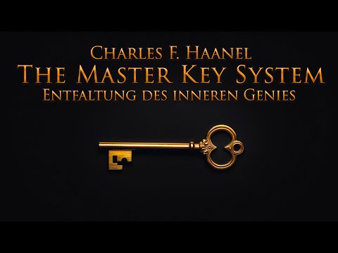 Das Master Key System - Entfaltung des inneren Genies (Teil 7)