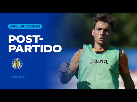 POST PARTIDO GTF B - NAV | Marcos Denia | Getafe CF | Web Oficial