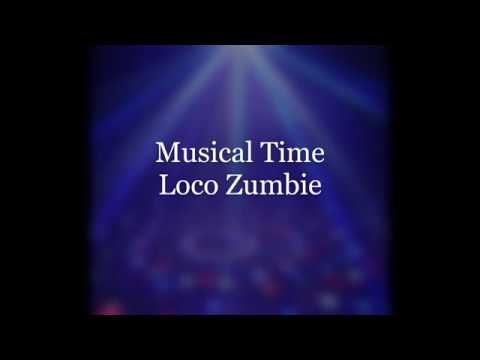 Musical Time (Aruba) - Loco Zumbie