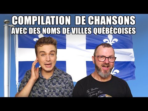 Compilation de chansons avec des noms de villes québécoises