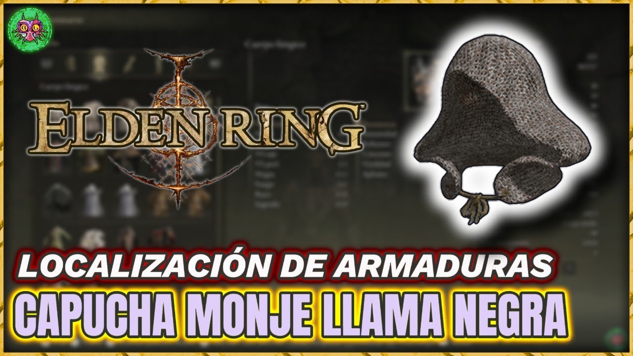 LOCALIZACIÓN CAPUCHA de MONJE de la LLAMA NEGRA | Elden Ring LOCALIZACIÓN CAPUCHA de MONJE de la LLAMA NEGRA | Elden Ring