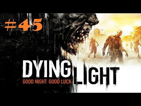 Dying Light -- #45 Evitamos el Bombardeo