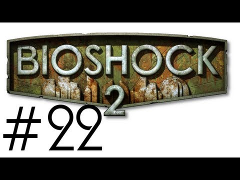 Bioshock 2 Walkthrough / Gameplay Part 22 - Alex the Great