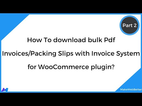 How To download bulk Pdf invoices/packing slips with Invoice System for WooCommerce plugin?