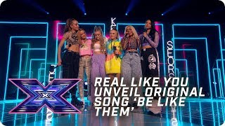 Real Like You unveil original song &#39;Be Like Them&#39;  | X Factor: The Band | The Final