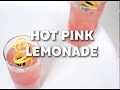 Hot Pink Lemonade
