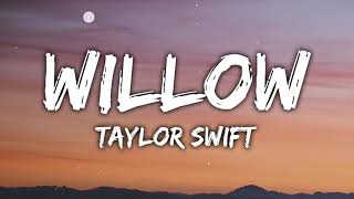 Taylor Swift - Willow (Lyrics)