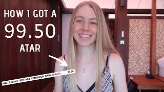 HOW I GOT A 99 ATAR | what I did & my study tips