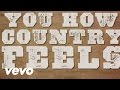 Randy Houser - How Country Feels (Lyric Video)