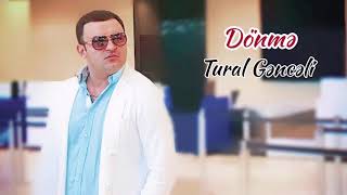 Tural Genceli  Donme 2024 Dolya new version TuralGenceli solomusic dolya