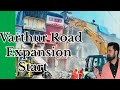 Varthur Road Expansion