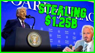 TRUMP JUST BRAZENLY STOLE $1.25 BILLION | The Kyle Kulinski Show