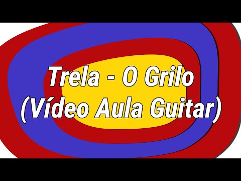 Trela - O Grilo