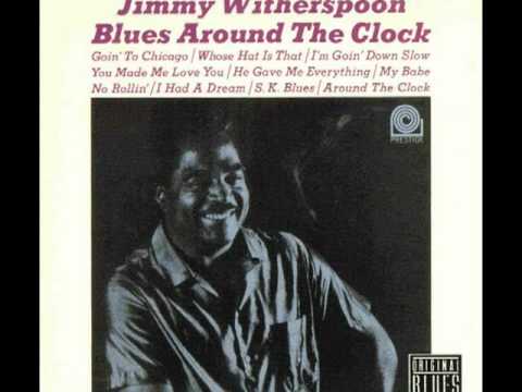 Jimmy Witherspoon - Goin' to Chicago Blues