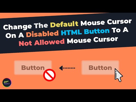 How To Change The Default Mouse Cursor On A Disabled HTML Button To A Not Allowed Cursor In CSS