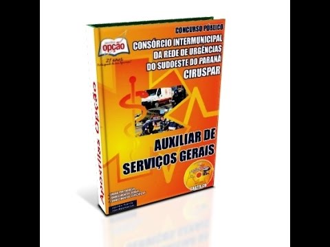 Apostila Concurso CIRUSPAR 2014 - Auxiliar de Serviços Gerais