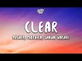 Pusher - Clear ft. Mothica (Shawn Wasabi Remix) (Lyrics)