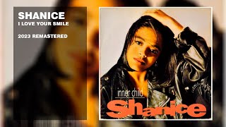 Shanice - I Love Your Smile (2023 Remastered)