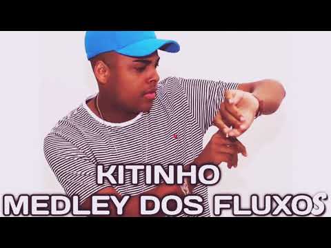 Mc kitinho medley dos fluxos